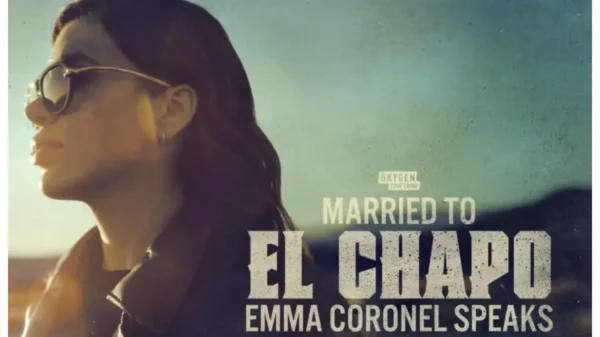 “Yo lo llamaba ‘mi amor’”: Emma Coronel lanza documental sobre su relación con El Chapo Guzmán