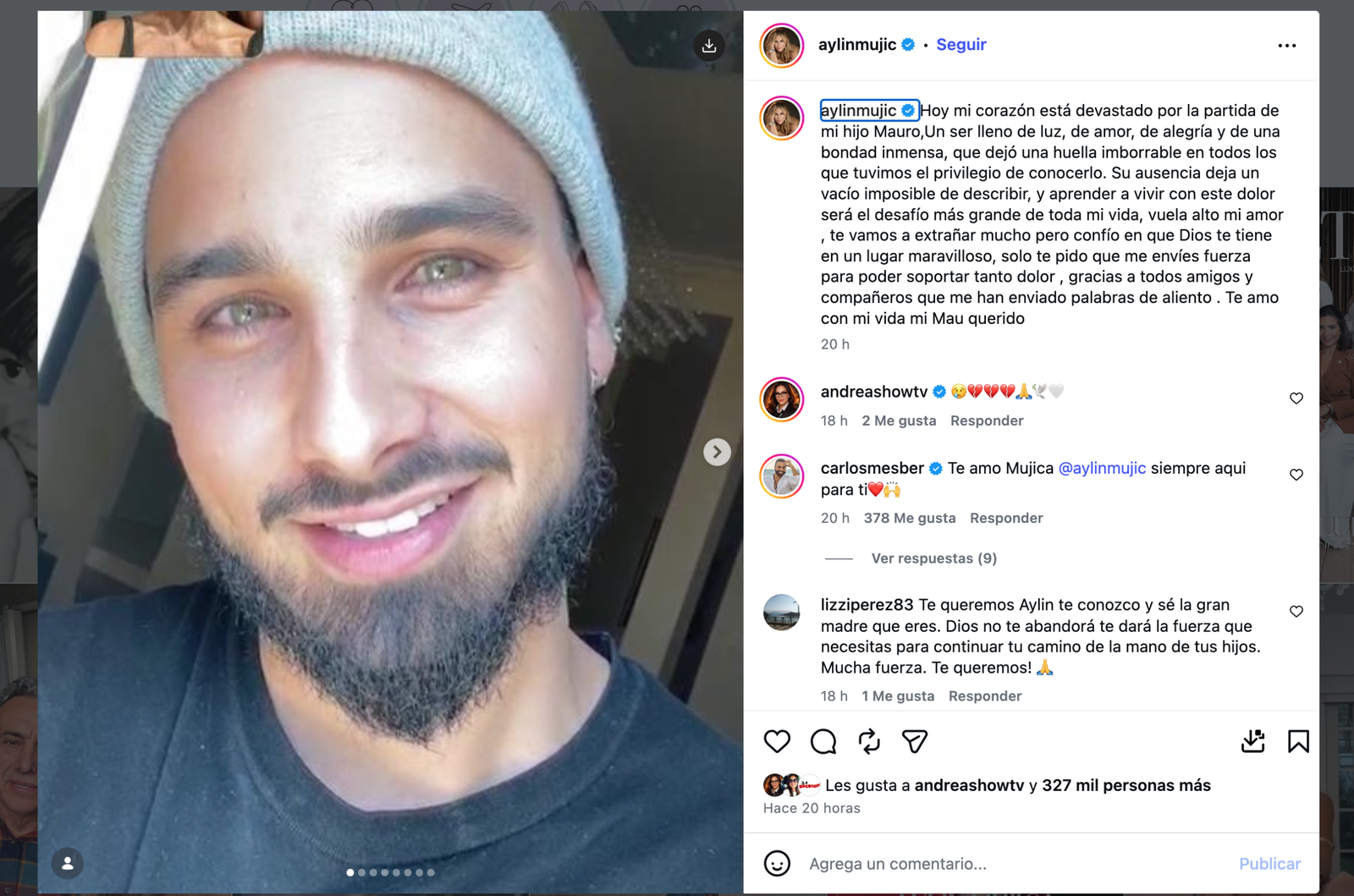 La actriz Aylín Mujica compartió un emotivo mensaje en redes sociales para confirmar el fallecimiento de su hijo, Mauro, noticia que ha generado una ola de muestras de apoyo y solidaridad por parte de amigos, colegas y seguidores.
A través de una publicación, la actriz expresó el profundo dolor que enfrenta por la pérdida de su hijo, a quien describió como un joven lleno de luz, amor y bondad.
"Hoy mi corazón está devastado por la partida de mi hijo Mauro. Un ser lleno de luz, de amor, de alegría y de una bondad inmensa, que dejó una huella imborrable en todos los que tuvimos el privilegio de conocerlo", escribió.
Mujica señaló que la ausencia de su hijo deja un vacío imposible de describir y reconoció que aprender a vivir con esta pérdida será el reto más difícil de su vida.
"Su ausencia deja un vacío imposible de describir, y aprender a vivir con este dolor será el desafío más grande de toda mi vida", expresó.
En su mensaje, la actriz también dedicó unas palabras de despedida a Mauro, confiando en que ahora se encuentra en un lugar mejor.
"Vuela alto mi amor, te vamos a extrañar mucho, pero confío en que Dios te tiene en un lugar maravilloso. Solo te pido que me envíes fuerza para poder soportar tanto dolor", agregó.
Asimismo, agradeció las muestras de cariño y los mensajes de aliento que ha recibido de amigos, compañeros de trabajo y seguidores en este difícil momento.
"Gracias a todos los amigos y compañeros que me han enviado palabras de aliento. Te amo con mi vida, mi Mau querido", concluyó.
Hasta el momento, la actriz no ha dado a conocer las causas del fallecimiento de Mauro ni ha ofrecido más detalles sobre lo ocurrido. Mientras tanto, diversas personalidades del medio artístico han expresado sus condolencias y solidaridad con Aylín Mujica y su familia a través de redes sociales.